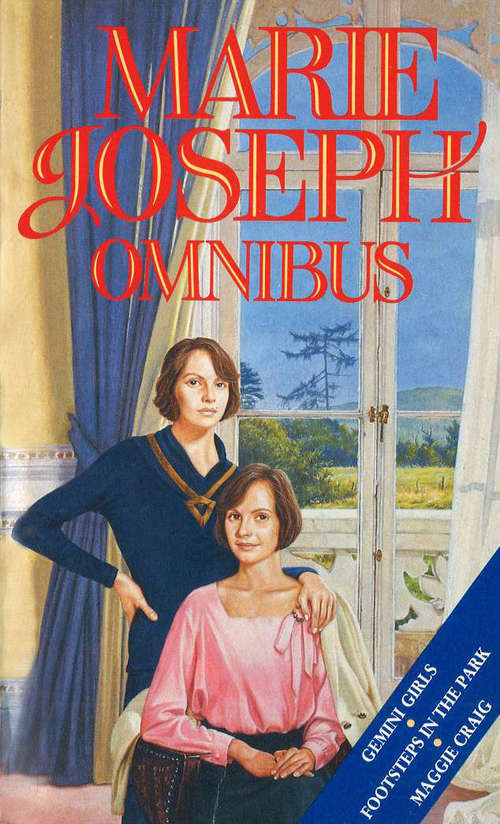 Book cover of Marie Joseph Omnibus: Gemini Girls, Footsteps in the Park and Maggie Craig