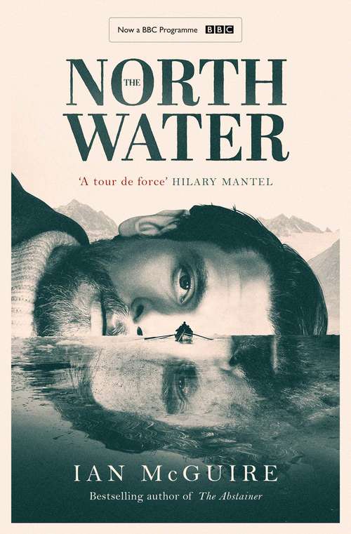 Book cover of The North Water: Longlisted for the Man Booker Prize
