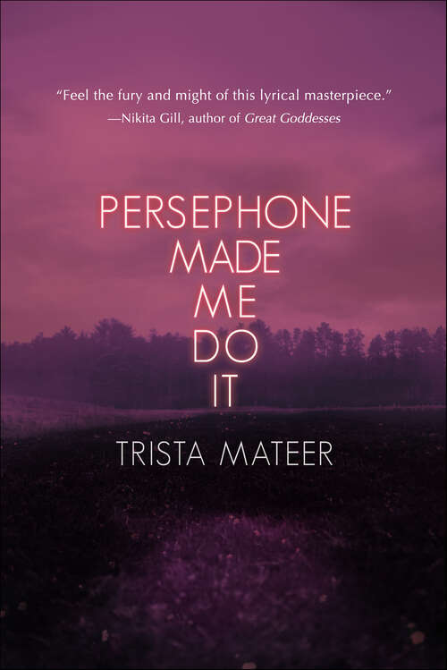 Book cover of Persephone Made Me Do It (Myth and Magick #3)