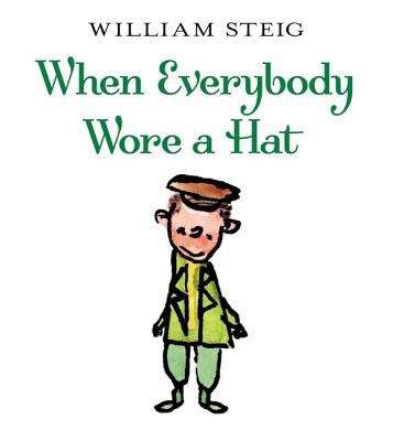 Book cover of When Everybody Wore a Hat