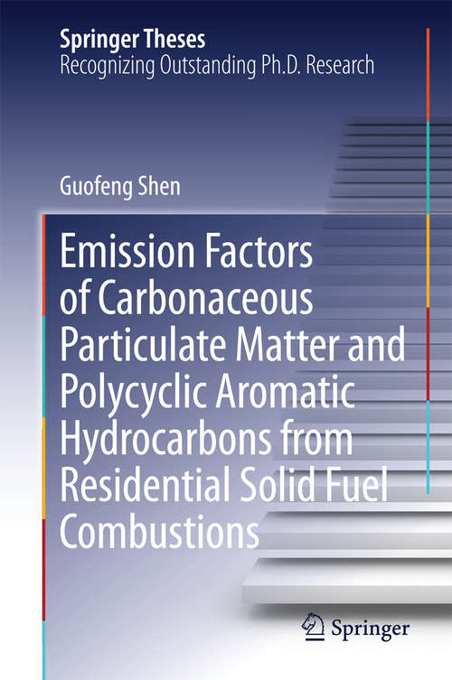 Book cover of Emission Factors of Carbonaceous Particulate Matter and Polycyclic Aromatic Hydrocarbons from Residential Solid Fuel Combustions