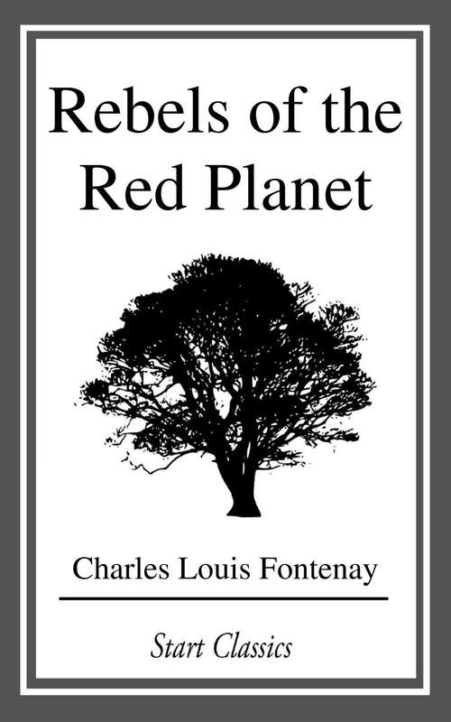 Book cover of Rebels of the Red Planet