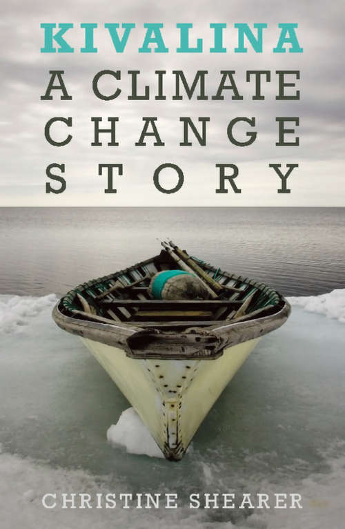 Book cover of Kivalina: A Climate Change Story