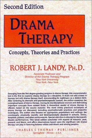 Drama Therapy: Concepts, Theories and Practices