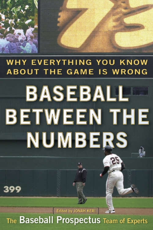 Book cover of Baseball Between the Numbers