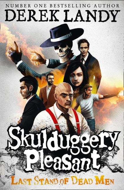 Book cover of Skulduggery Pleasant: Last Stand of Dead Men