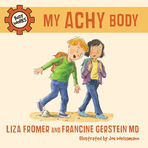 Book cover of My Achy Body (Body Works)