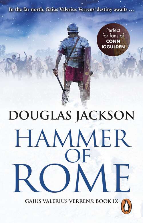 Book cover of Hammer of Rome: (gaius Valerius Verrens 9): A Thrilling And Dramatic Historical Adventure That Conjures Up Roman Britain Perfectly