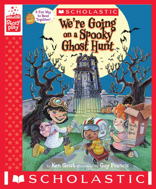Book cover of We're Going on a Spooky Ghost Hunt (StoryPlay)