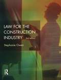 Law for the Construction Industry (Chartered Institute of Building)
