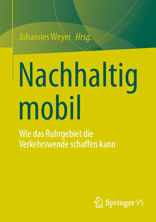 Book cover of Nachhaltig mobil: Wie das Ruhrgebiet die Verkehrswende schaffen kann