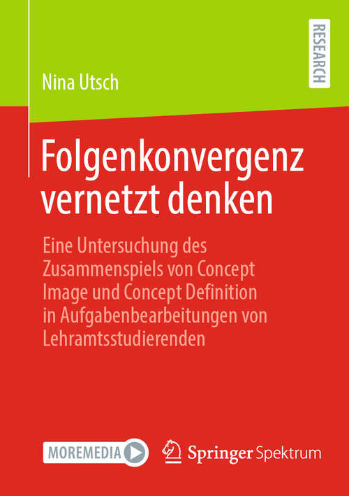 Book cover of Folgenkonvergenz vernetzt denken: Eine Untersuchung des Zusammenspiels von Concept Image und Concept Definition in Aufgabenbearbeitungen von Lehramtsstudierenden