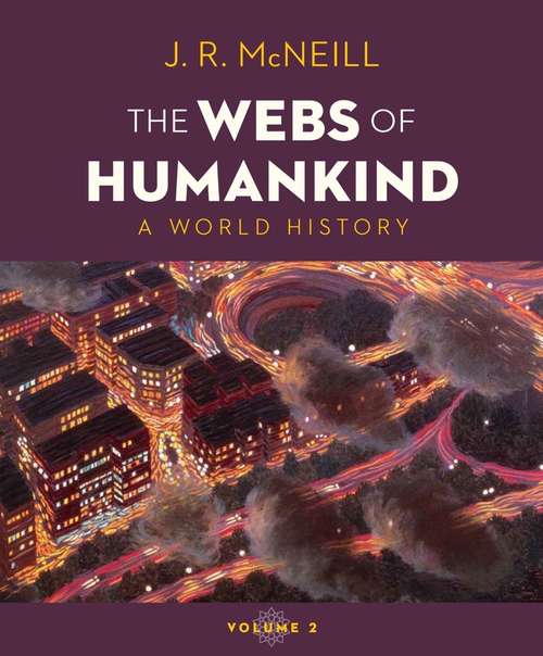 The Webs of Humankind (Vol. 2): A World History