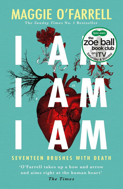 I Am, I Am, I Am: The Breathtaking Number One Bestseller