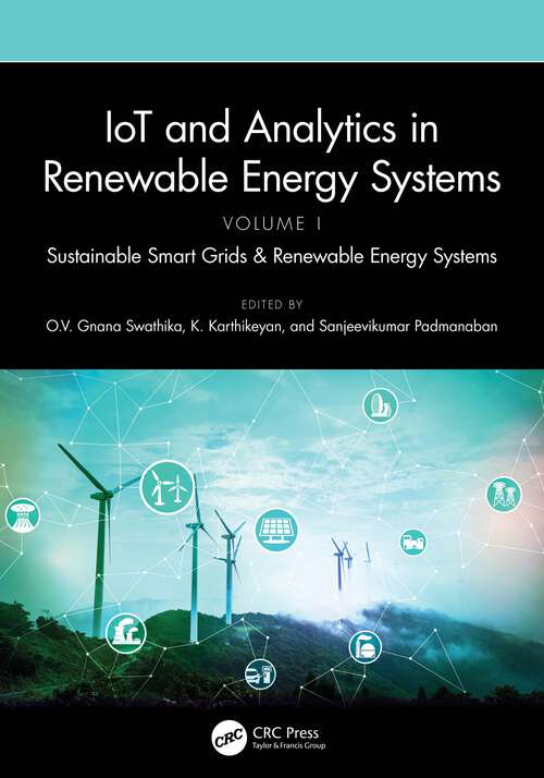 Book cover of IoT and Analytics in Renewable Energy Systems (Volume 1): Sustainable Smart Grids & Renewable Energy Systems
