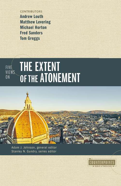 Book cover of Five Views on the Extent of the Atonement (Counterpoints: Bible and Theology)
