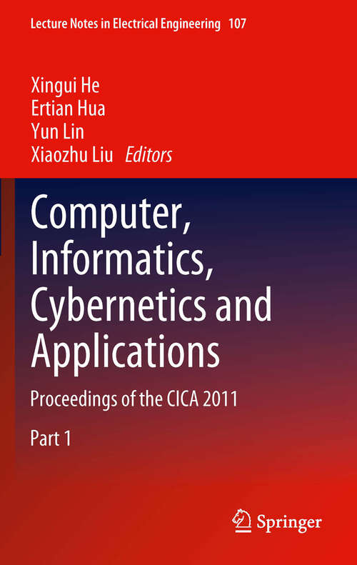 Book cover of Computer, Informatics, Cybernetics and Applications: Proceedings of the CICA 2011 (Lecture Notes in Electrical Engineering #107)