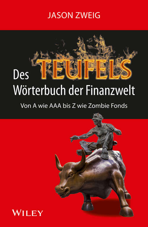 Book cover of Des Teufels Wörterbuch der Finanzwelt: Von A wie AAA bis Z wie Zombie Fonds