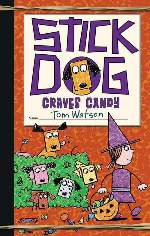 Book cover of Stick Dog Craves Candy