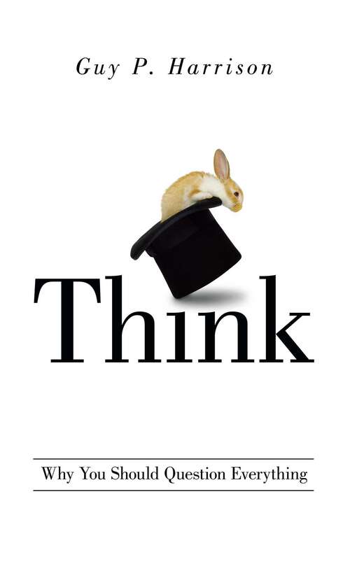 Book cover of Think: Why You Should Question Everything