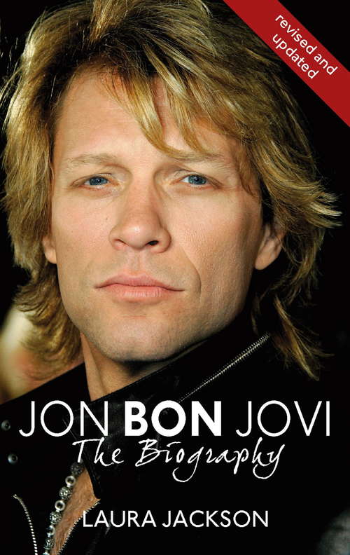 Book cover of Jon Bon Jovi: The Biography