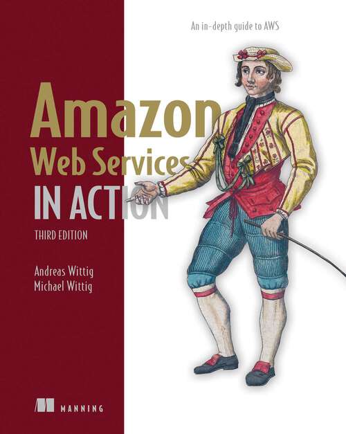 Book cover of Amazon Web Services in Action, Third Edition: An in-depth guide to AWS