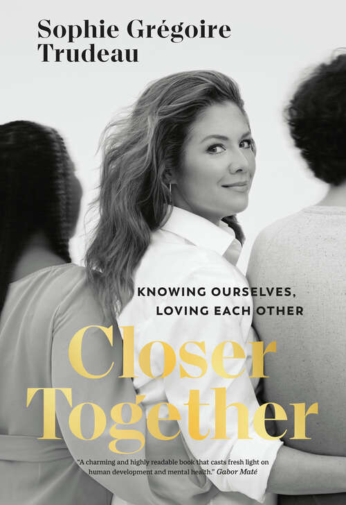 Book cover of Closer Together: Knowing Ourselves, Loving Each Other