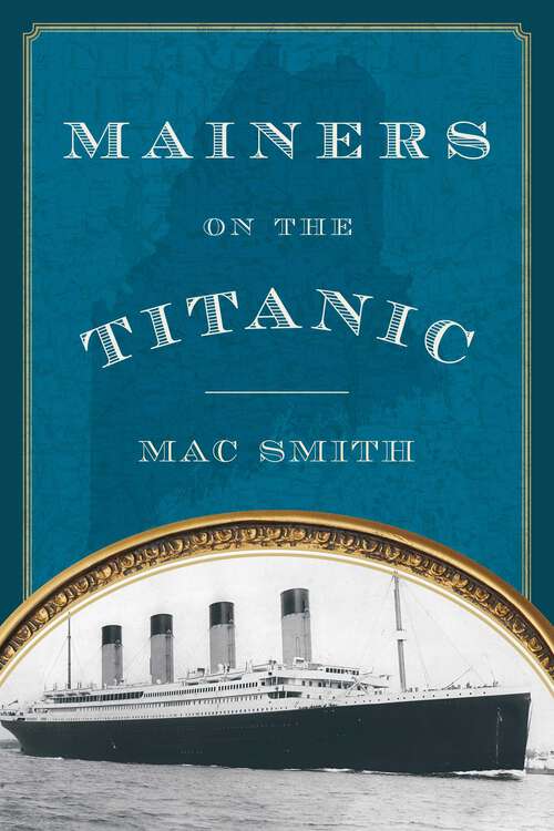 Book cover of Mainers on the Titanic