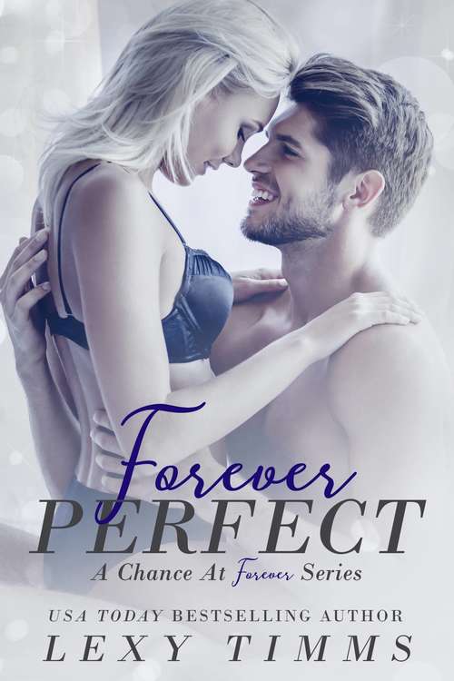 Book cover of Forever Perfect: Billionaire Alpha Medical Romance (A\chance At Forever Ser.)