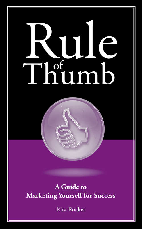 Book cover of Rule of Thumb: A Guide to Marketing Yourself for Success