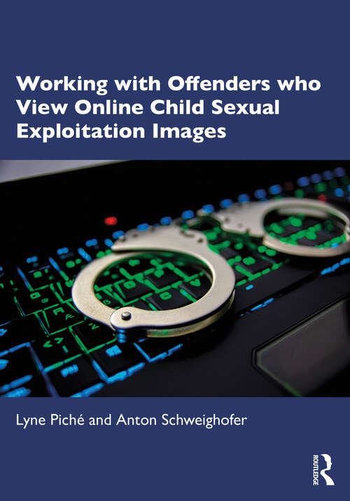 Book cover of Working with Offenders who View Online Child Sexual Exploitation Images