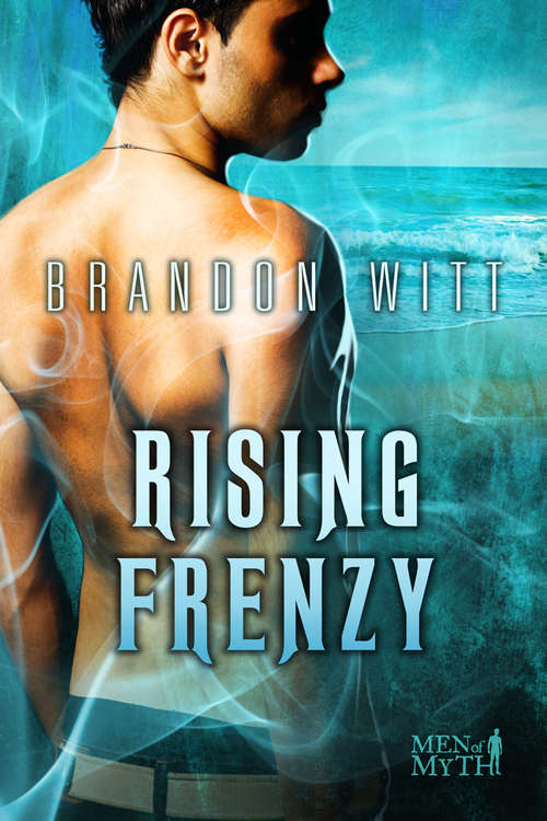 Book cover of Rising Frenzy (2) (Men of Myth #2)
