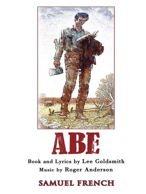 Book cover of Abe: A New Musical