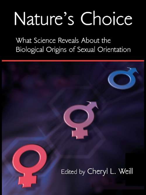 Book cover of Nature's Choice: What Science Reveals About the Biological Origins of Sexual Orientation