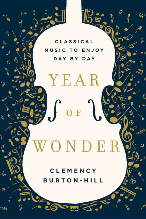 Book cover of Year of Wonder: Classical Music to Enjoy Day by Day