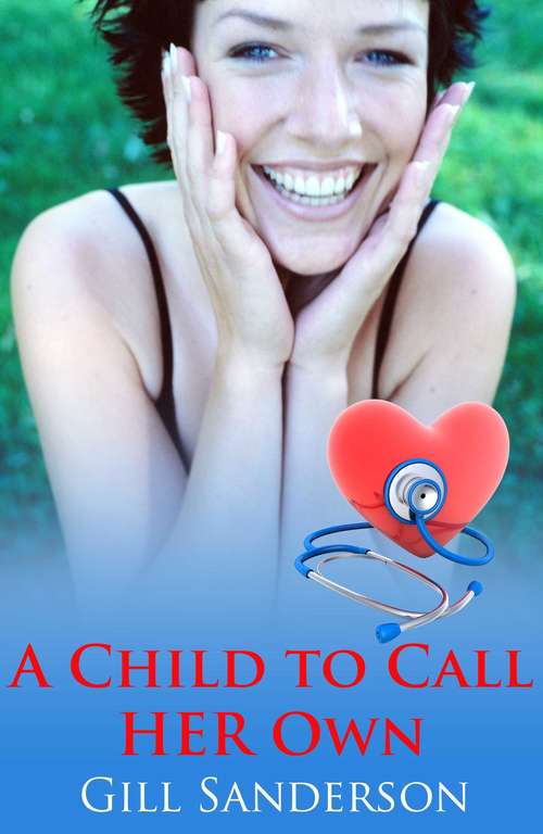 Book cover of A Child to Call Her Own