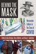 Behind the Mask: Vernacular Culture in the Time of COVID