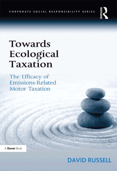 Towards Ecological Taxation: The Efficacy of Emissions-Related Motor Taxation (Corporate Social Responsibility)