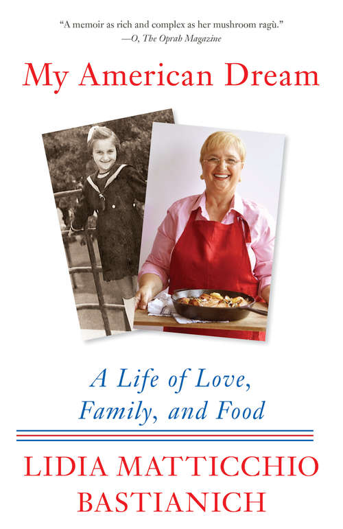 Book cover of My American Dream: A Life of Love, Family, and Food