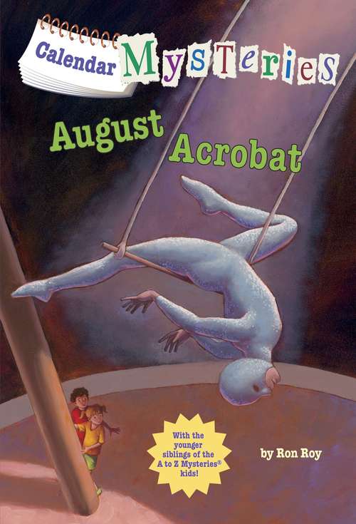 Calendar Mysteries #8: August Acrobat (Calendar Mysteries #8)