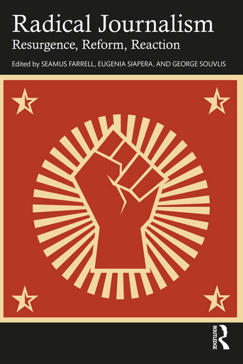 Book cover of Radical Journalism: Resurgence, Reform, Reaction