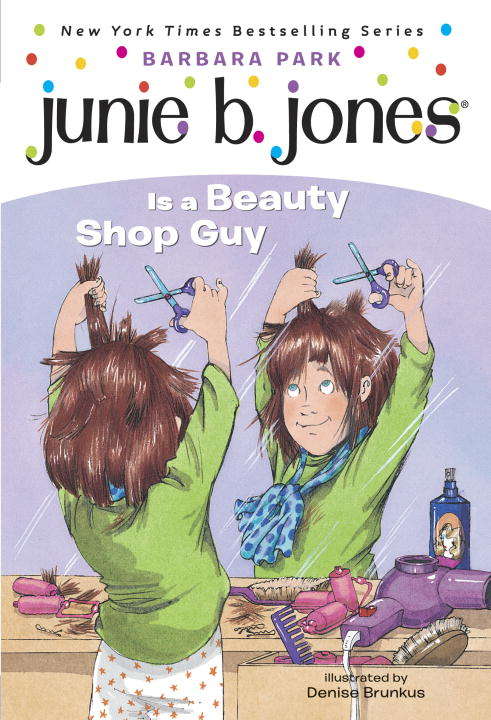 Book cover of Junie B. Jones Is a Beauty Shop Guy  (Junie B. Jones  #11)