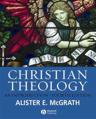Book cover of Christian Theology: An Introduction (Fourth Edition)