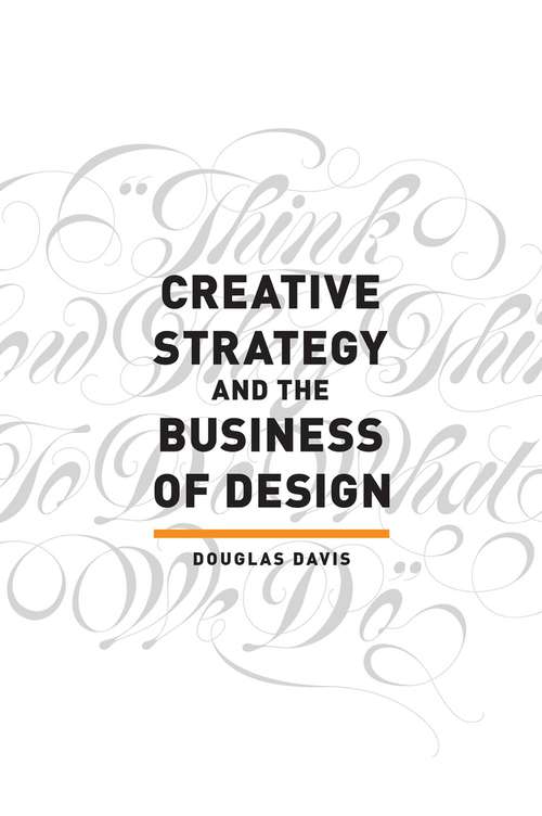 Book cover of Creative Strategy and the Business of Design
