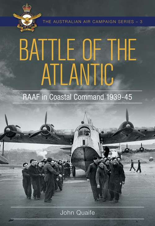 Book cover of Battle over the Atlantic: Royal Australian Air Force in Coastal Command 1939-1945