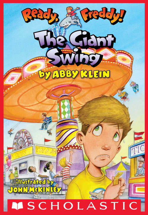 Book cover of Ready, Freddy! #26: The Giant Swing