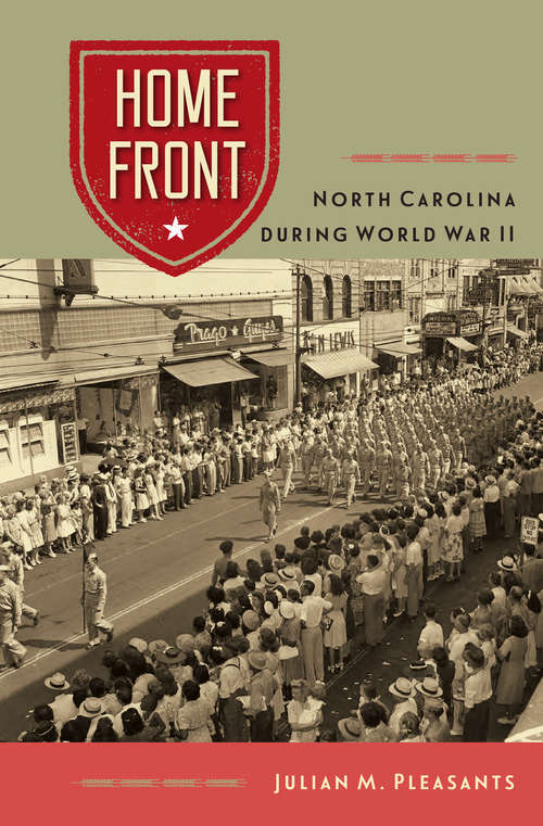 Book cover of Home Front: North Carolina during World War II