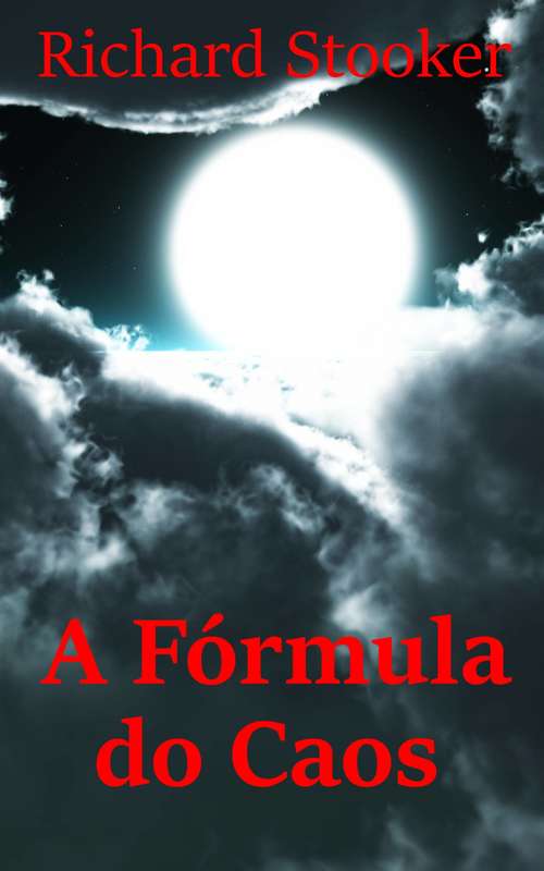 Book cover of A Fórmula do Caos
