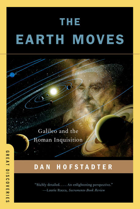 Book cover of The Earth Moves: Galileo and the Roman Inquisition (Great Discoveries)