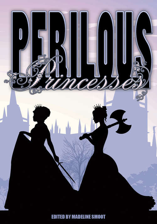 Book cover of Perilous Princesses